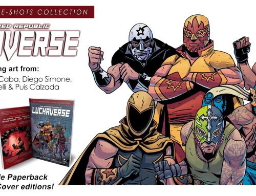 The Luchaverse Complete One-Shot Collection Released In Paperback & Hardcover Editions